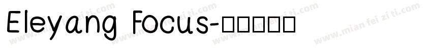 Eleyang Focus字体转换